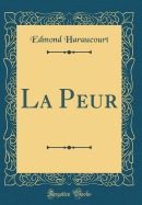 La Peur (Classic Reprint)