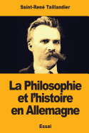 La Philosophie Et L'Histoire En Allemagne