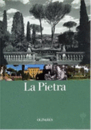La Pietra: Florence, a Family and a Villa - Turner, A Richard, and Oliva, L Jay (Foreword by), and Luchinat, Christina Acidini (Introduction by)