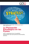 La Planeacin Estratgica en las Pymes