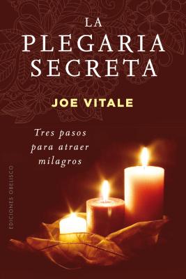 La Plegaria Secreta - Vitale, Joe, Dr.