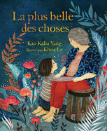 La Plus Belle Des Choses (the Most Beautiful Thing)