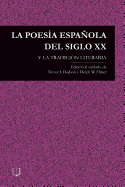 La Poesia Espanola del Siglo XX y La Tradicion Literaria