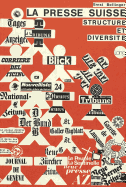 La Presse Suisse: Structure Et Diversite