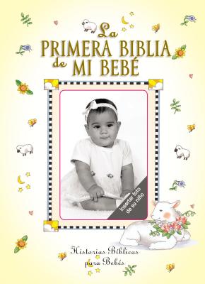 La Primera Biblia de Mi Beb - Carlson, Melody