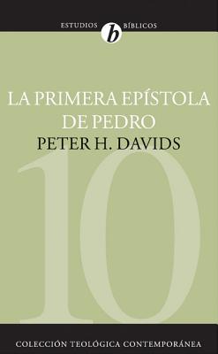 La Primera Ep?stola de Pedro - Davids, Peter H