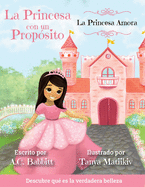 La Princesa Amora: Descubre qu? es la verdadera belleza