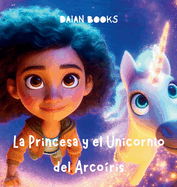 La Princesa y el Unicornio del Arco?ris