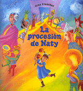 La Procesion de Naty: Spanish Language Edition of Naty's Parade