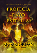 La Profeca del Rayo Y Las Estrellas / From the World of Percy Jackson: The Sun and the Star
