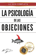 La psicolog?a de las objeciones