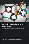 La psicosi ordinaria e i suoi indici