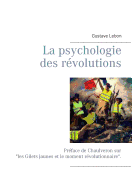 La psychologie des rvolutions: Prface de Chaulveron