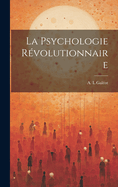 La Psychologie Revolutionnaire