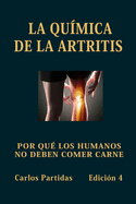 La Qumica de la Artritis: Porqu Los Humanos No Deben Comer Carne