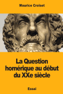 La Question homrique au dbut du XXe sicle