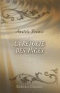 La R?volte Des Anges (French Edition) - France, Anatole