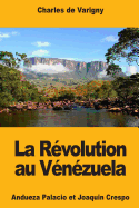 La R?volution Au V?n?zuela: Andueza Palacio Et Joaquin Crespo