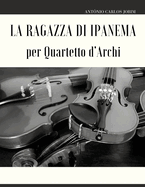 La ragazza di Ipanema per Quartetto d'Archi