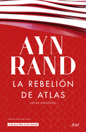 La Rebelin de Atlas (Novela) / Atlas Shrugged (a Novel)