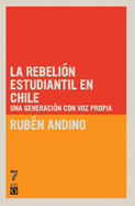 La Rebelin Estudiantil En Chile: Una Generacin Con Voz Propia
