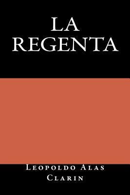 La Regenta - Books, Onlyart (Editor), and Clarin, Leopoldo Alas