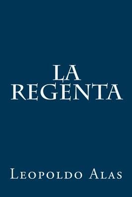 La Regenta - Alas, Leopoldo