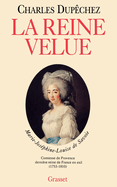 La reine velue