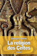 La Religion des Celtes