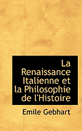 La Renaissance Italienne Et La Philosophie de L'Histoire