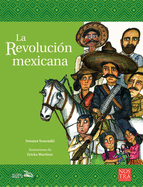 La Revoluci?n Mexicana