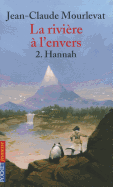 La Riviere a L'Envers 2/Hannah