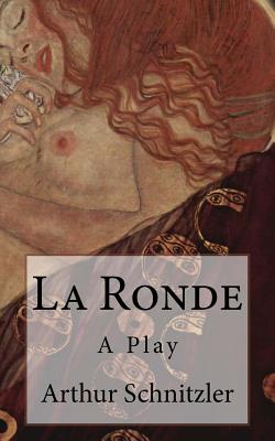 La Ronde: A Play - De Fabris, B K (Editor), and Schnitzler, Arthur