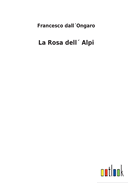 La Rosa dell Alpi