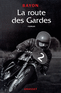 La route des gardes