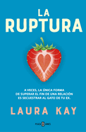 La Ruptura / The Split