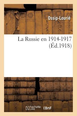 La Russie En 1914-1917 - Ossip-Louri?