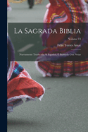 La Sagrada Biblia: Nuevamente Traducida Al Espaol, ? Ilustrada Con Notas; Volume 13