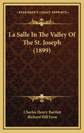 La Salle in the Valley of the St. Joseph (1899)
