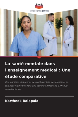 La sant? mentale dans l'enseignement m?dical: Une ?tude comparative - Balapala, Kartheek