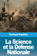 La Science et la Dfense Nationale