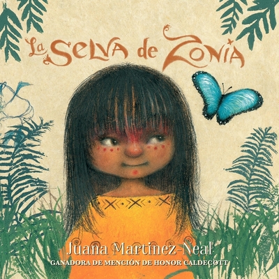 La Selva de Zonia - Martinez-Neal, Juana (Illustrator)