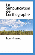 La Simplification de Lorthographe