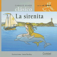 La Sirenita - Bordoy, Irene (Illustrator), and Orihuela, Luz (Adapted by)