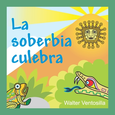 La soberbia culebra - Ventosilla, Walter