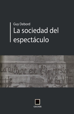 La sociedad del espectculo - Maldeojo, Colectivo (Translated by), and Debord, Guy