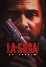 La Soga: Salvation - Manny Perez