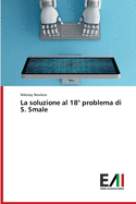 La soluzione al 18? problema di S. Smale