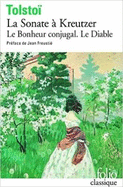 La Sonate a Kreutzer. Le Bonjeur Conjugal. Le Diable