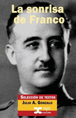 La Sonrisa de Franco - Gonzalo, Julio a